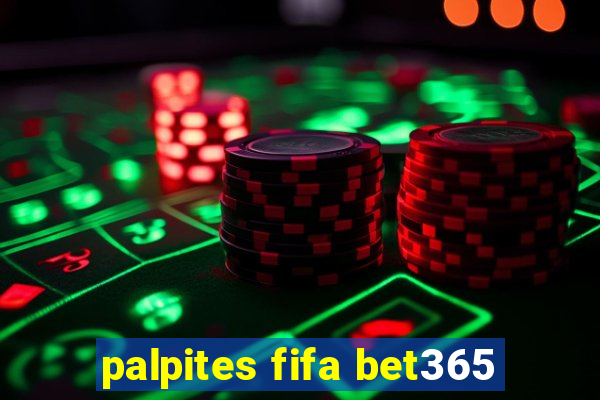 palpites fifa bet365